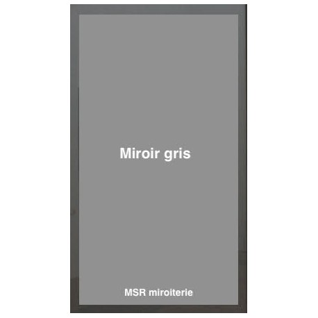 Miroir gris